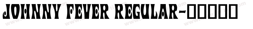 Johnny Fever Regular字体转换